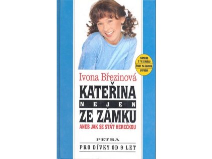 KATEŘINA NEJEN ZE ZÁMKU