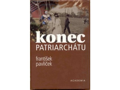 KONEC PATRIARCHÁTU