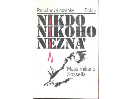 NIKDO NIKOHO NEZNÁ