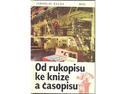 OD RUKOPISU KE KNIZE A ČASOPISU