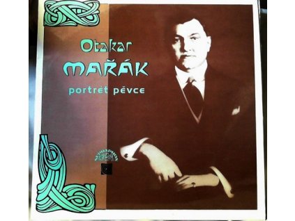 OTAKAR MAŘÁK - PORTRÉT PĚVCE