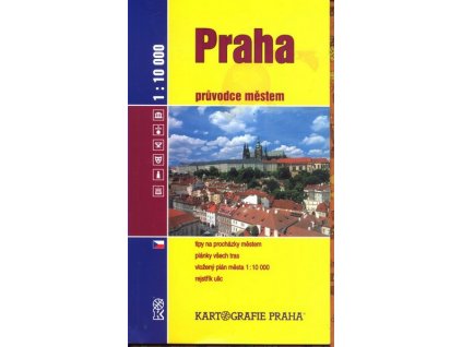 PRAHA - PRŮVODCE MĚSTEM