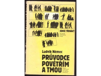PRŮVODCE POVĚTŘÍM A TMOU  Němec Ludvík