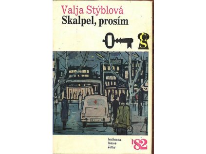SKALPEL, PROSÍM  Stýblová Valja
