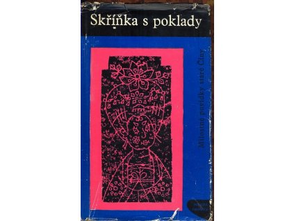SKŘÍŇKA S POKLADY - MILOSTNÉ POVÍDKY STARÉ ČÍNY  V/A