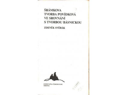 ŠRÁMKOVA TVORBA POVÍDKOVÁ VE SROVNÁNÍ S TVORBOU BÁSNICKOU