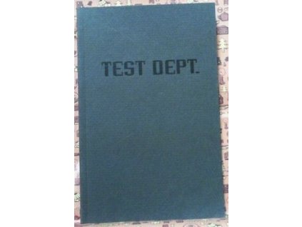 TEST DEPT.