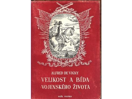 VELIKOST A BÍDA VOJENSKÉHO ŽIVOTA