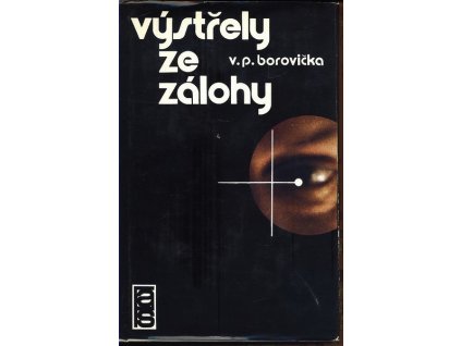 VÝSTŘELY ZE ZÁLOHY