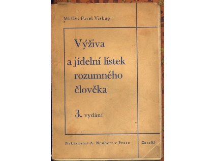 VÝŽIVA A JÍDELNÍ LÍSTEK ROZUMNÉHO ČLOVĚKA