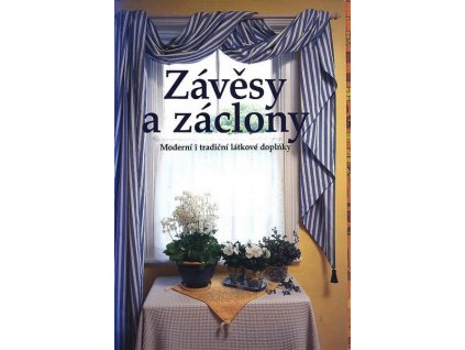 ZÁVĚSY A ZÁCLONY