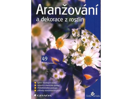 ARANŽOVÁNÍ A DEKORACE Z ROSTLIN