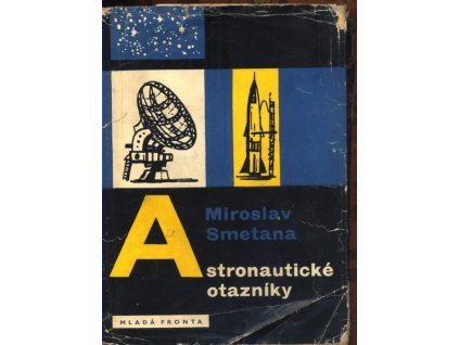 ASTRONAUTICKÉ OTAZNÍKY