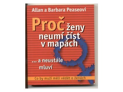 PROČ ŽENY NEUMÍ ČÍST V MAPÁCH ...A NEUSTÁLE MLUVÍ