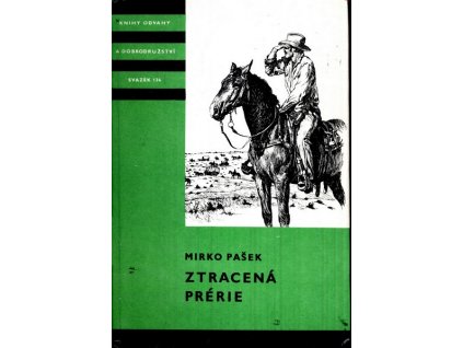 ZTRACENÁ PRÉRIE