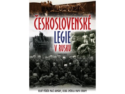 ČESKOSLOVENSKÉ LEGIE V RUSKU