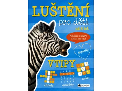 LUŠTĚNÍ PRO DĚTI - VTIPY