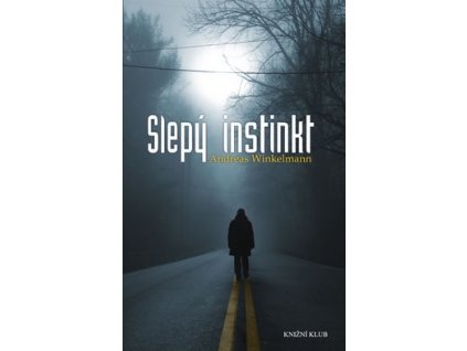 SLEPÝ INSTINKT