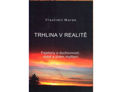 TRHLINA V REALITĚ