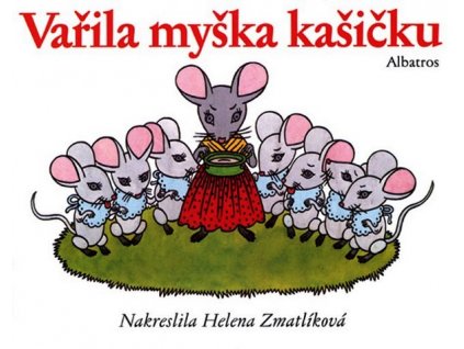 VAŘILA MYŠKA KAŠIČKU