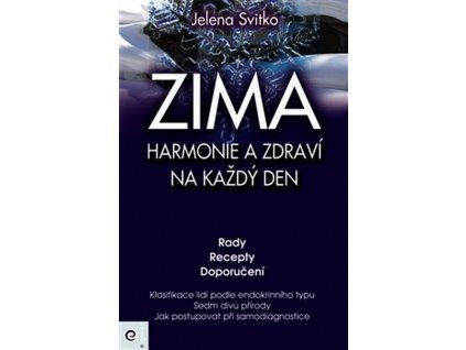 ZIMA - HARMONIE A ZDRAVÍ NA KAŽDÝ DEN