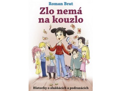 ZLO NEMÁ NA KOUZLO