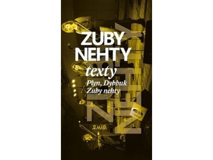 ZUBY NEHTY - TEXTY