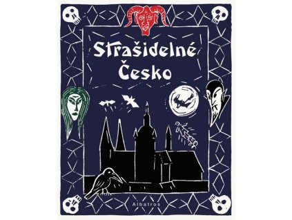 STRAŠIDELNÉ ČESKO