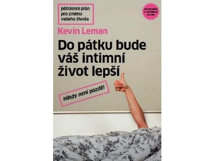 DO PÁTKU BUDE VÁŠ INTIMNÍ ŽIVOT LEPŠÍ