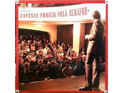 ZAVĚSTE, PROSÍM, VOLÁ SEMAFOR  Šimek Miloslav
