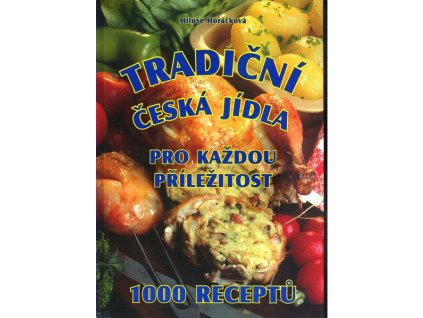 TRADIČNÍ ČESKÁ JÍDLA PRO KAŽDOU PŘÍLEŽITOST