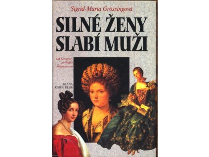 SILNÉ ŽENY, SLABÍ MUŽI