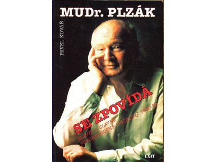 MUDR. PLZÁK SE ZPOVÍDÁ