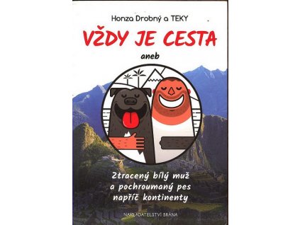 VŽDY JE CESTA