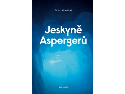 JESKYNĚ ASPERGERŮ