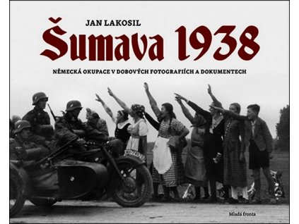 ŠUMAVA 1938