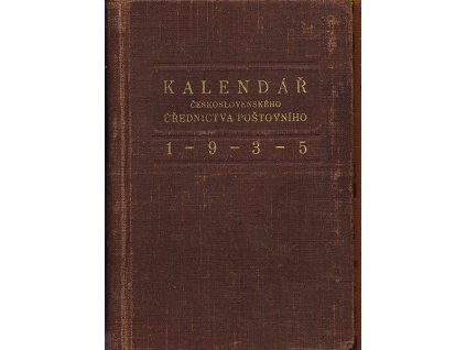 KAPESNÍ KALENDÁŘ A ZÁPISNÍK ČS. POŠTOVNÍHO ÚŘEDNICTVA NA ROK 1935