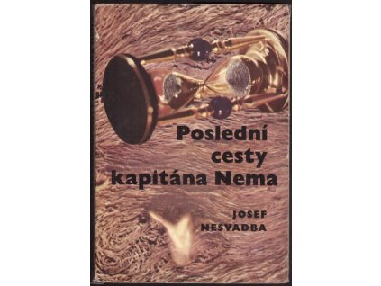 POSLEDNÍ CESTY KAPITÁNA NEMA