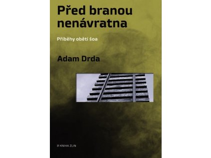 PŘED BRANOU NENÁVRATNA