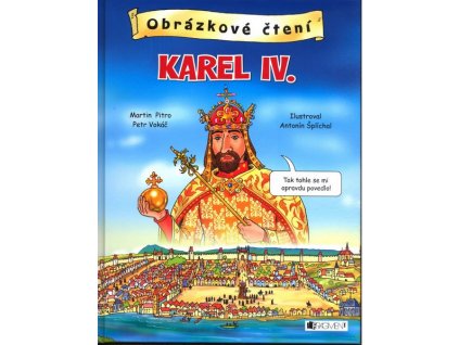 KAREL IV. - OBRÁZKOVÉ ČTENÍ