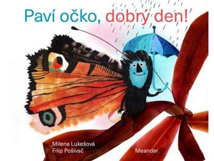 PAVÍ OČKO, DOBRÝ DEN!