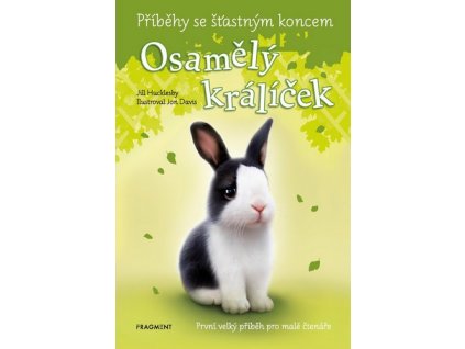 PŘÍBĚHY SE ŠŤASTNÝM KONCEM - OSAMĚLÝ KRÁLÍČEK