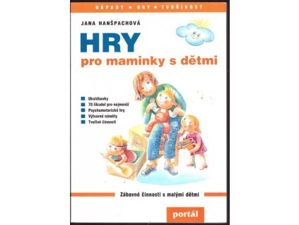 HRY PRO MAMINKY S DĚTMI