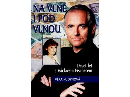 NA VLNĚ I POD VLNOU