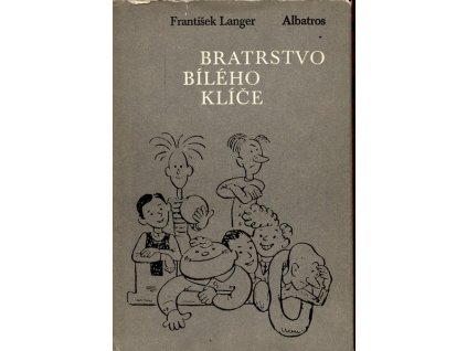 BRATRSTVO BÍLÉHO KLÍČE  Langer František