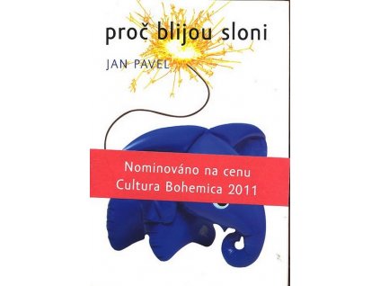 PROČ BLIJOU SLONI