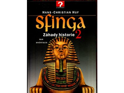 SFINGA - ZÁHADY HISTORIE 2