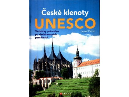 ČESKÉ KLENOTY UNESCO