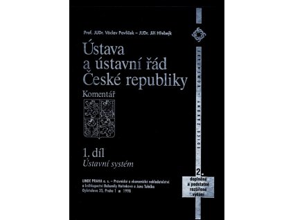 ÚSTAVA A ÚSTAVNÍ ŘÁD ČESKÉ REPUBLIKY 1. DÍL