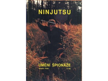 NINJUTSU - UMĚNÍ ŠPIONÁŽE 1. DÍL